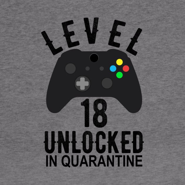 Level 18 Unlocked In Quarantine Gamer 18th Birthday Teenager Gift by OriginalGiftsIdeas